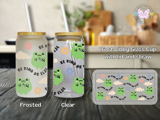 Be Kind or Else Froggy Libby Glass - MariROsa Craft Shop