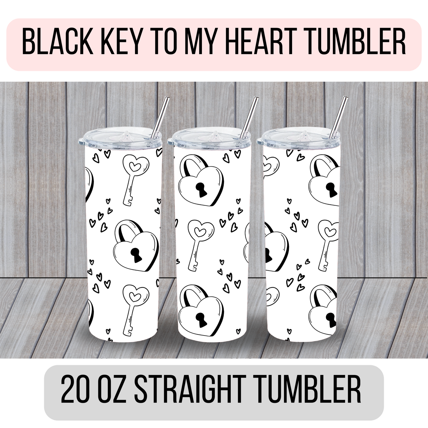 Key to My Heart Tumbler - MariROsa Craft Shop
