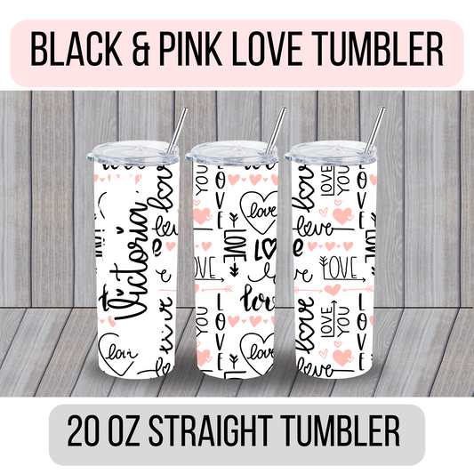 Black and Pink LOVE Tumbler - MariROsa Craft Shop