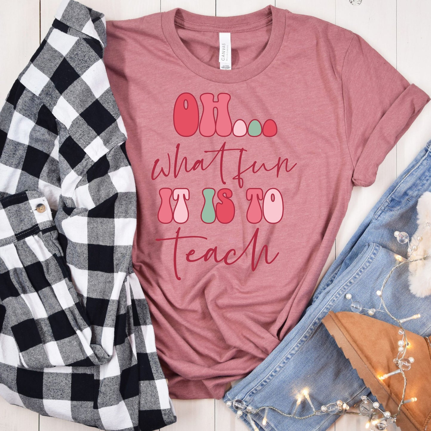 Oh What Fun It Is to Teach T-Shirt