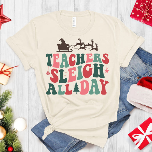 Teachers Sleigh All Day T-Shirt