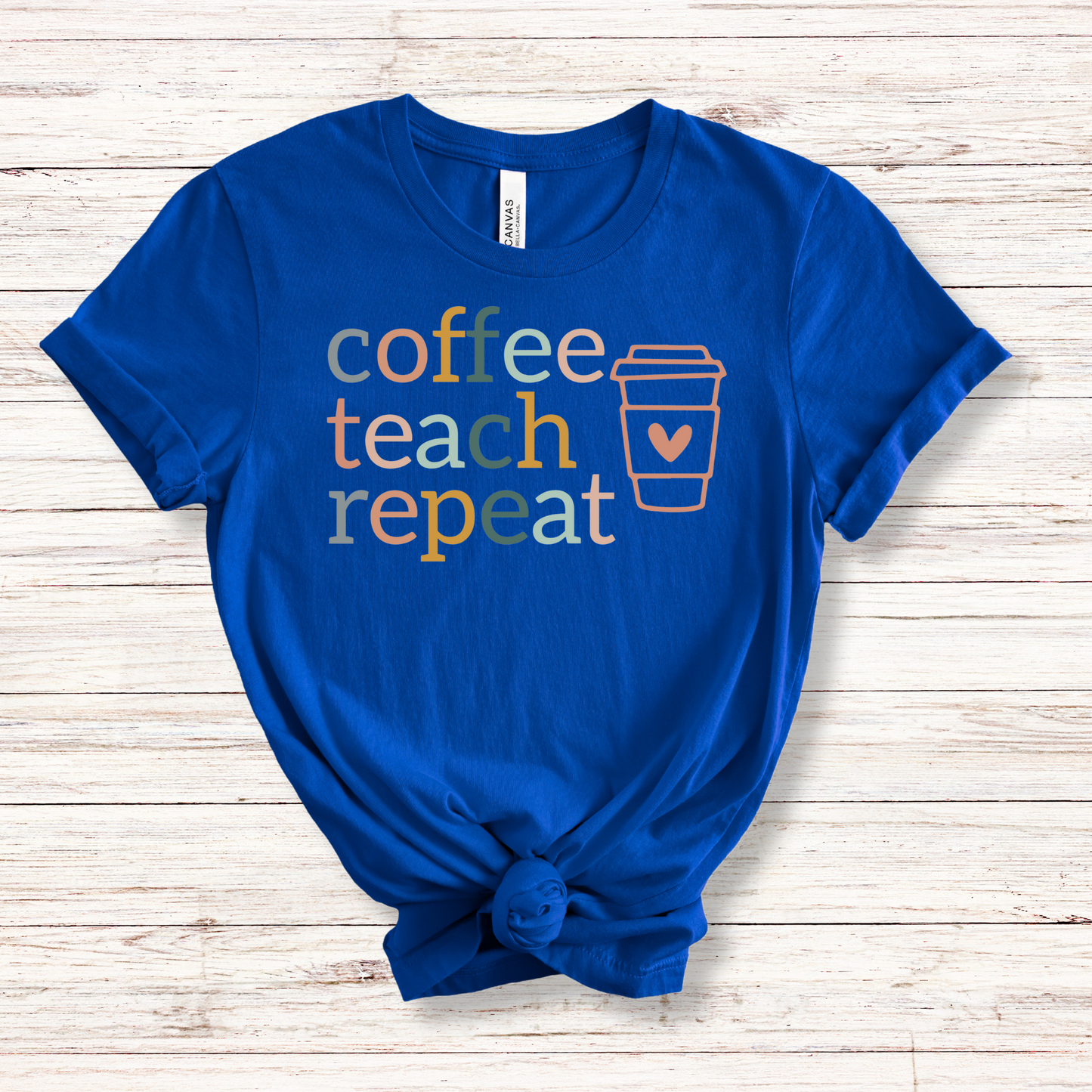 Coffee Teach Repeat Tee