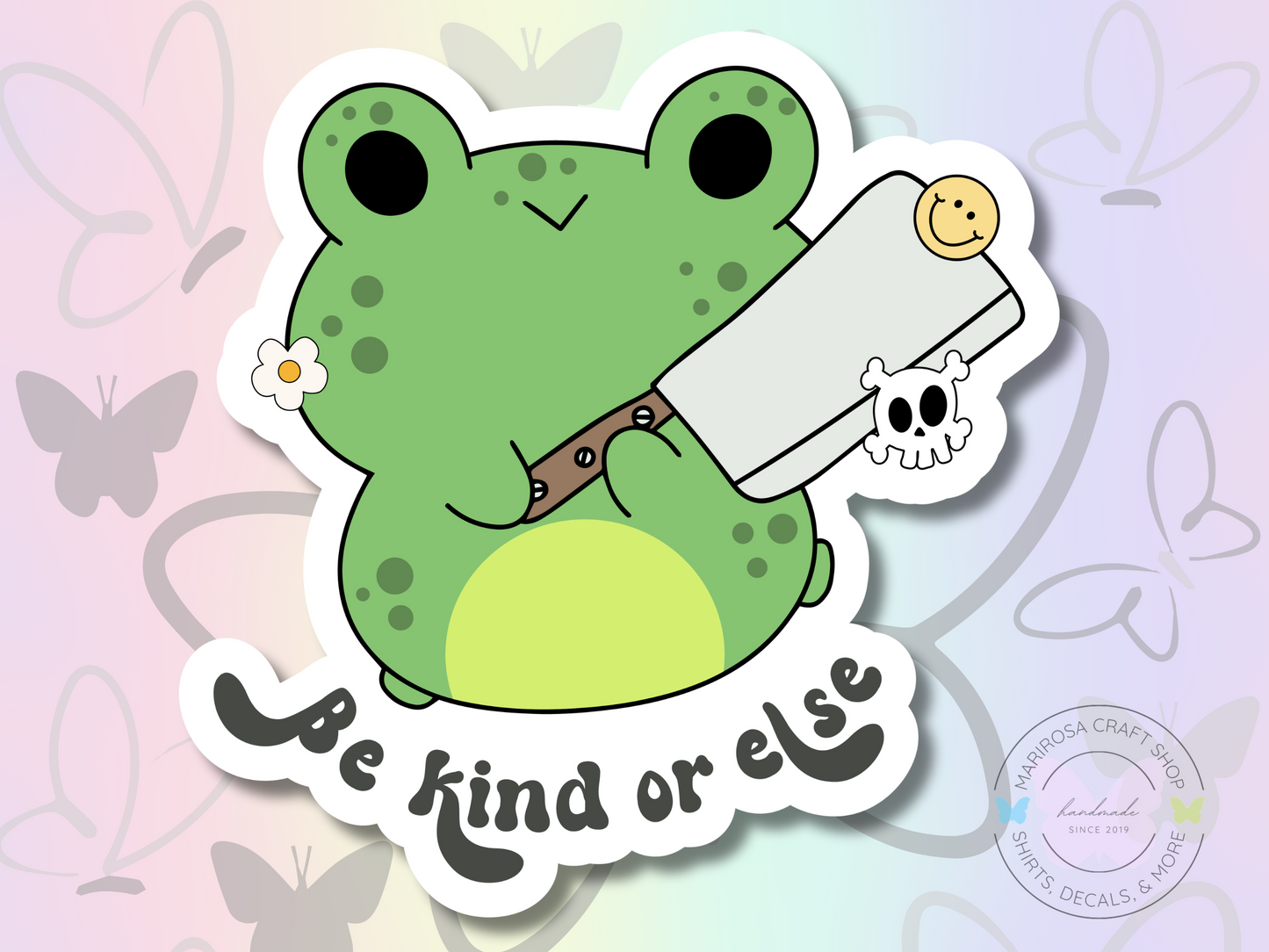 Be Kind or Else Frog Sticker