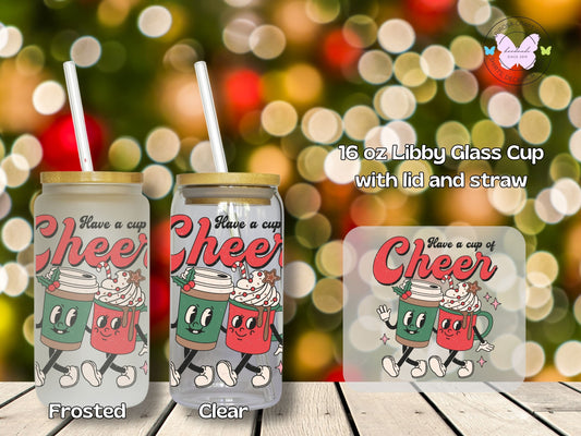 Have a Cup of Cheer Libby Glass - MariROsa Craft Shop