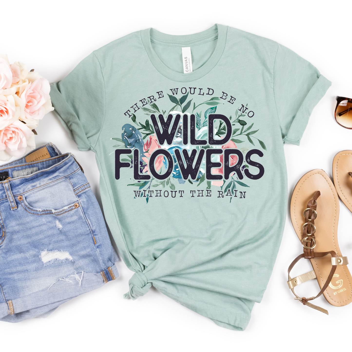 There Would Be No Wildflowers Without The Rain Tee - MariROsa Craft Shop