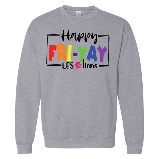 Happy FRI-YAY LES LIONS Crew Sweatshirt