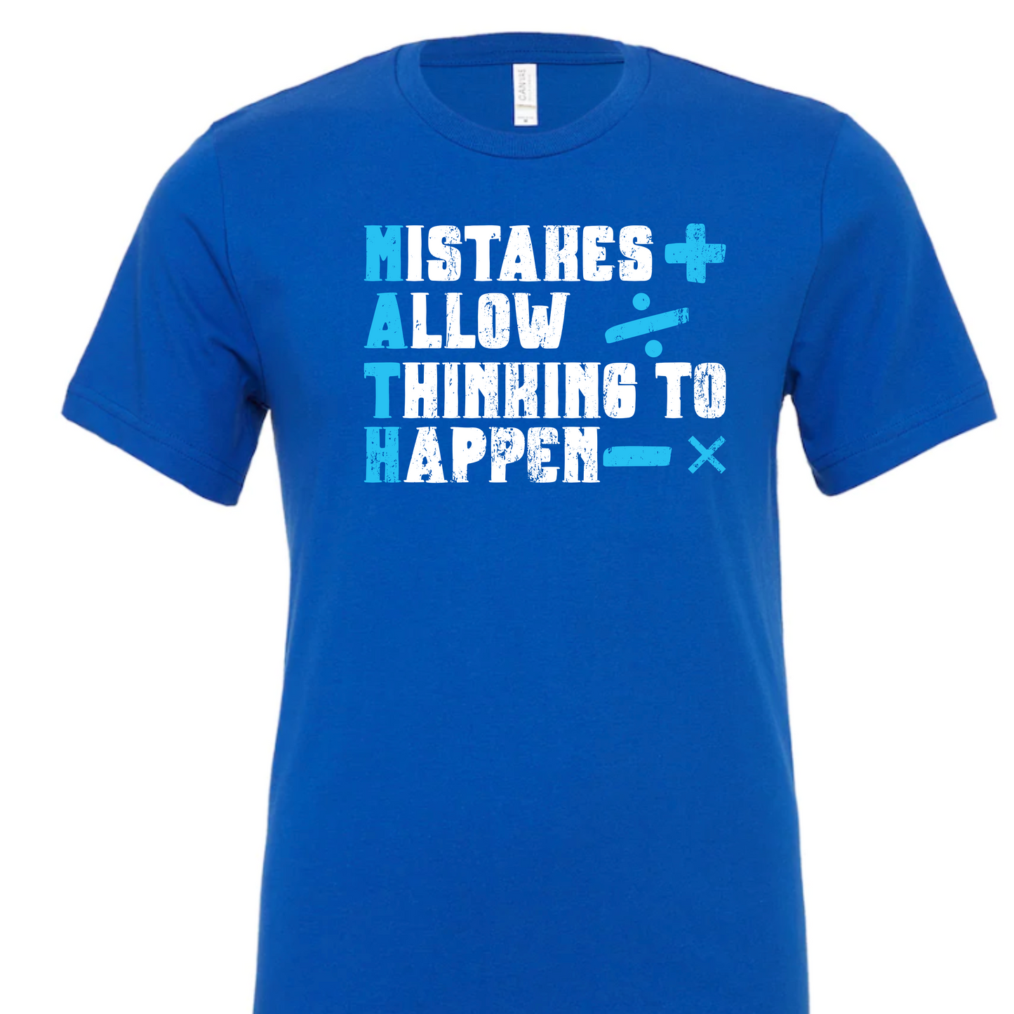 Mistakes Allow Thinking to Happen Tee - MariROsa Craft Shop