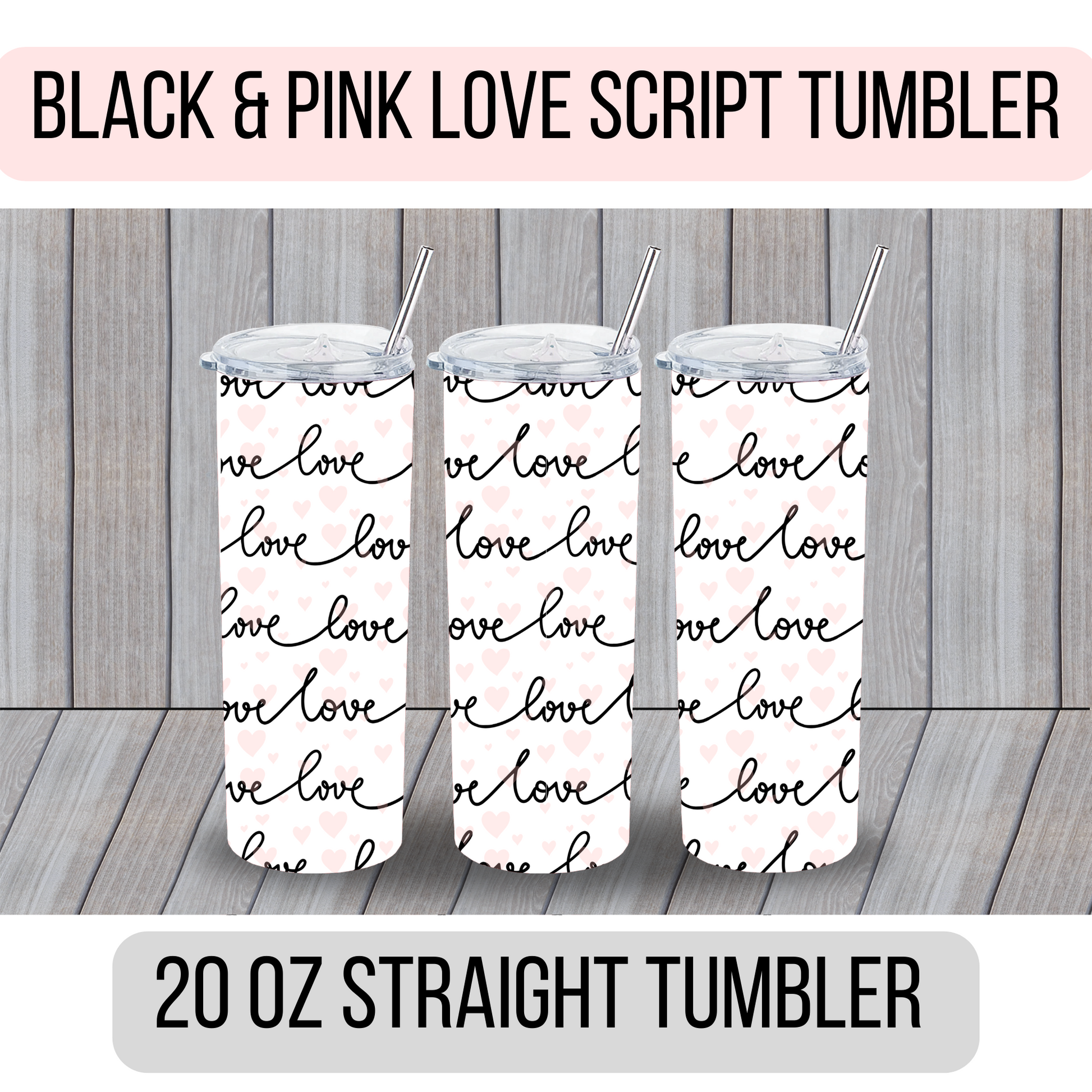 Love Script Tumbler - MariROsa Craft Shop